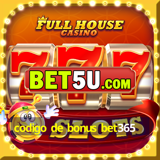 codigo de bonus bet365